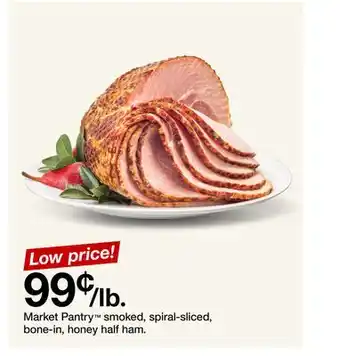 Target Market pantry smoked, spiral-sliced, bone-in, honey half ham offer