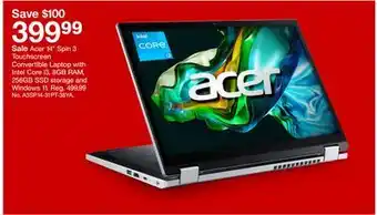 Target Acer 14 spin 3 touchscreen convertible laptop with intel core i3, 8gb ram, 256gb ssd storage and windows 11 offer