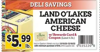 Dearborn Market Land o'lakes american cheese offer