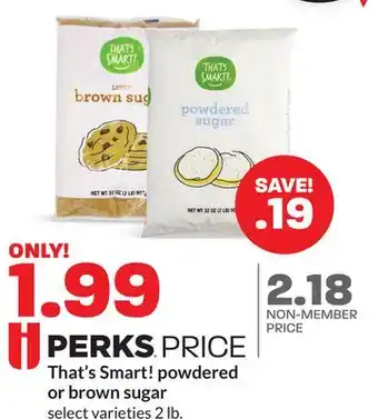 Hy-Vee That's smart! powdered or brown sugar offer