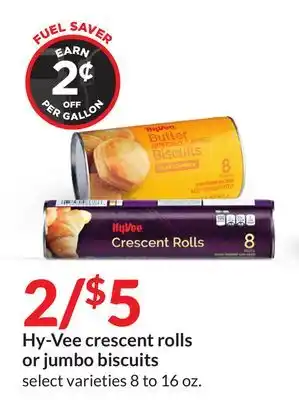 Hy-Vee Hy-vee crescent rolls or jumbo biscuits offer