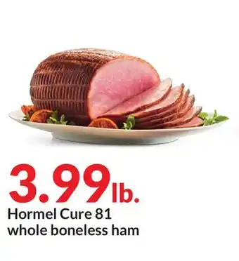 Hy-Vee Hormel cure 81 whole boneless ham offer