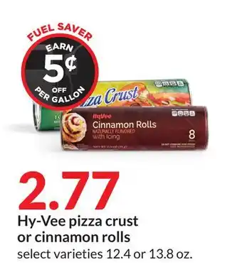 Hy-Vee Hy-vee pizza crust or cinnamon rolls offer