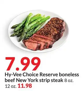 Hy-Vee Hy-vee choice reserve boneless beef new york strip steak offer