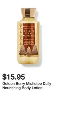 Bath & Body Works Golden berry mistletoe daily nourishing body lotion offer
