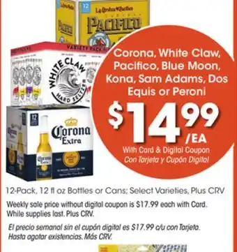 Ralphs Corona, white claw, pacifico, blue moon, kona, sam adams, dos equis or peroni offer