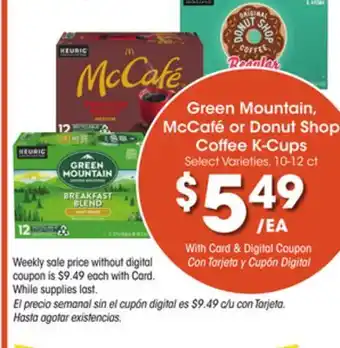 Ralphs Green mountain, mccafé or donut shop coffee k-cups offer
