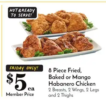 Pavilions 8 piece fried, baked or mango habanero chicken offer