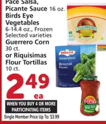 Vons Pace salsa, picante sauce 16 oz. birds eye vegetables 6-14.4 oz., frozen selected varieties guerrero corn 30 ct. or riquisima offer