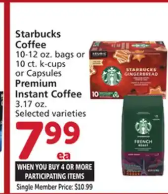 Vons Starbucks coffee 10-12 oz. bags or 10 ct. k-cups or capsules premium instant coffee 3.17 oz offer
