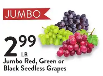 Fresh Thyme Jumbo red, green or black seedless grapes offer