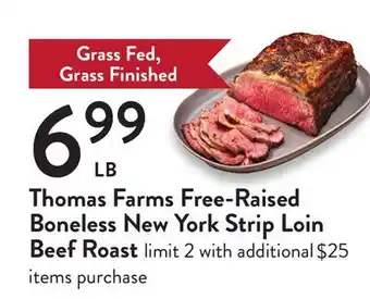 Fresh Thyme Thomas farms free-raised boneless new york strip loin beef roast offer