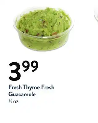 Fresh Thyme Fresh thyme fresh guacamole offer