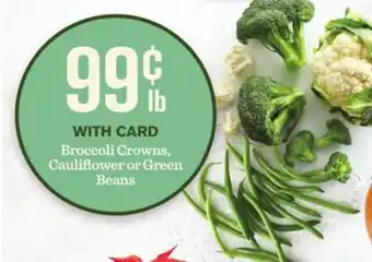 Mariano's Broccoli crowns, cauliflower or green beans offer