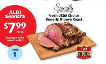 Aldi Specially selected fresh usda choice bone-in ribeye roast offer