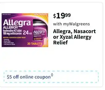 Walgreens Allegra, nasacort or xyzal allergy relief offer