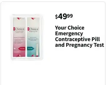 Walgreens Your choice emergency contraceptive pill and pregnancy test offer