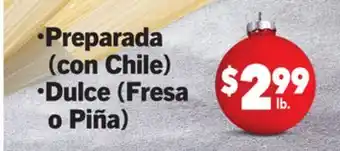 Vallarta Supermarkets • preparada (con chile) • dulce (fresa o piña) offer