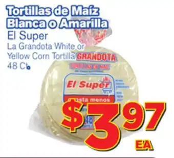 El Super Fresh El super la grandota white or yellow corn tortilla offer