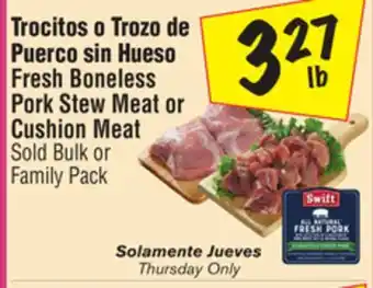 El Super Fresh boneless pork stew meat or cushion meat offer