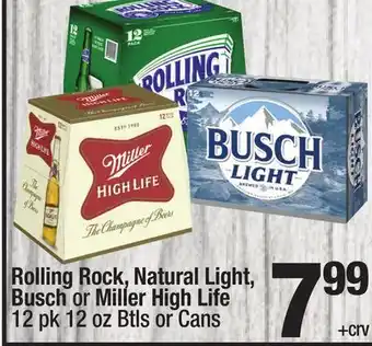 Super King Markets Rolling rock, natural light, busch or miller high life offer