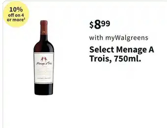 Walgreens Select menage a trois, 750ml offer