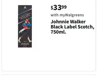 Walgreens Johnnie walker black label scotch, 750ml offer