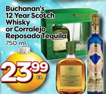 Superior Grocers Buchanan's 12 year scotch whisky or corralejo reposado tequila offer