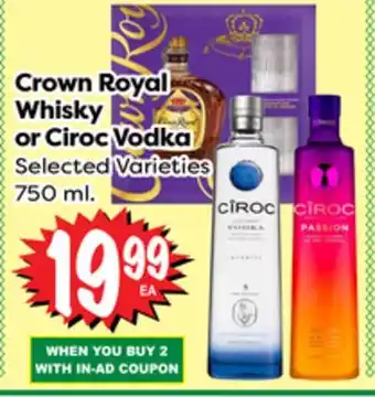 Superior Grocers Crown royal whisky or ciroc vodka offer