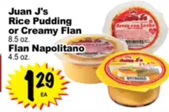 Superior Grocers Juan j' s rice pudding or creamy flan 8.5 oz. flan napolitano 4.5 oz offer
