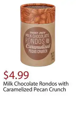Trader Joe's Milk chocolate rondos with caramelized pecan crunch offer