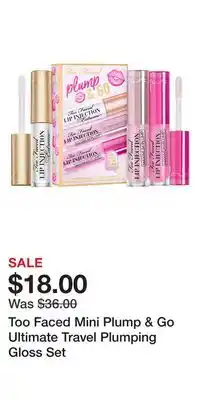 Kohl's Too faced mini plump & go ultimate travel plumping gloss set offer