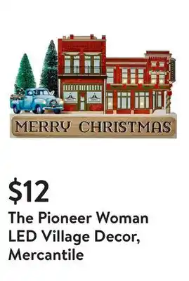 Walmart The pioneer woman led village decor, mercantile offer