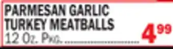 C Town Parmesan garlic turkey meatballs offer