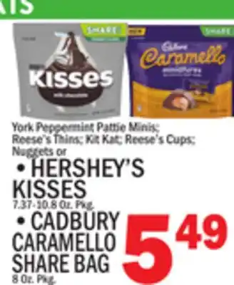 C Town • hershey's kisses 7.37-10.8 oz. pkg. • cadbury caramello share bag 8 oz. pkg offer