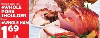 Bravo Supermarkets Whole pork shoulder fresh whole ham offer