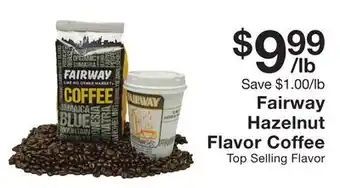 Fairway Store Market Fairway hazelnut flavor coffee offer