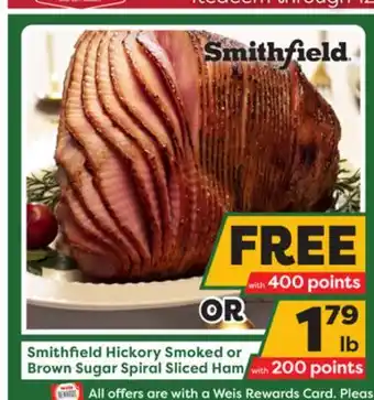 Weis Markets Smithfield hickory smoked or brown sugar spiral sliced ham offer