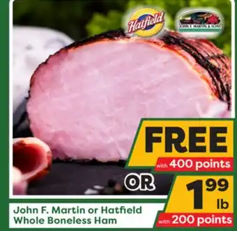 Weis Markets John f. martin or hatfield whole boneless ham offer