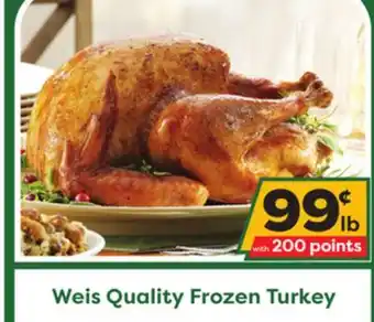 Weis Markets Weis quality frozen turkey offer