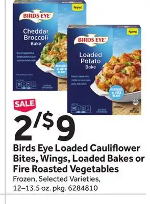 Stop&Shop Birds eye loaded cauli ower bites, wings, loaded bakes or fire roasted vegetables offer