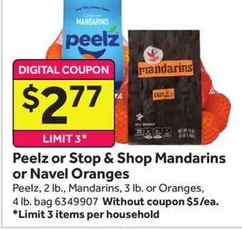 Stop&Shop Peelz or stop & shop mandarins or navel oranges offer
