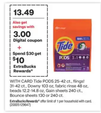 CVS Tide pods 25-42 ct., flings! 31-42 ct., downy 103 oz, fabric rinse 48 oz, beads 12.2-14.8 oz, gain sheets 240 ct., bounce she offer