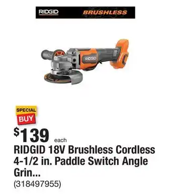 The Home Depot Ridgid 18v brushless cordless 4-1/2 in. paddle switch angle grinder (tool only) offer