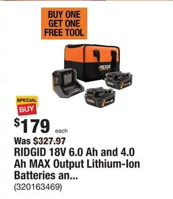 The Home Depot Ridgid 18v 6.0 ah and 4.0 ah max output lithium-ion batteries and charger kit with bag offer