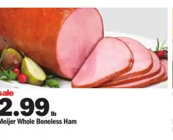 Meijer Meijer whole boneless ham offer