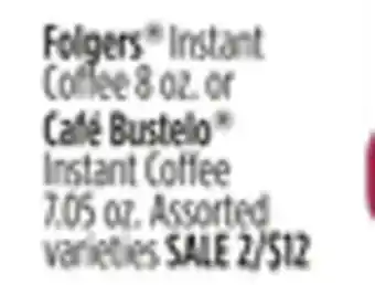 Dollar General Folgers or café bustelo offer