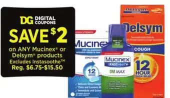 Dollar General Any mucinex or delsym products offer