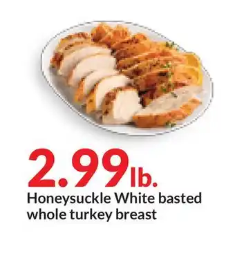 Hy-Vee Honeysuckle white basted whole turkey breast offer