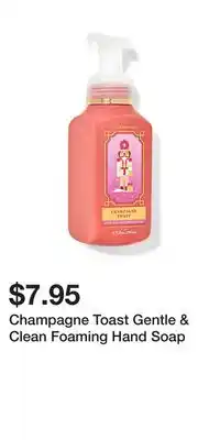 Bath & Body Works Champagne toast gentle & clean foaming hand soap offer